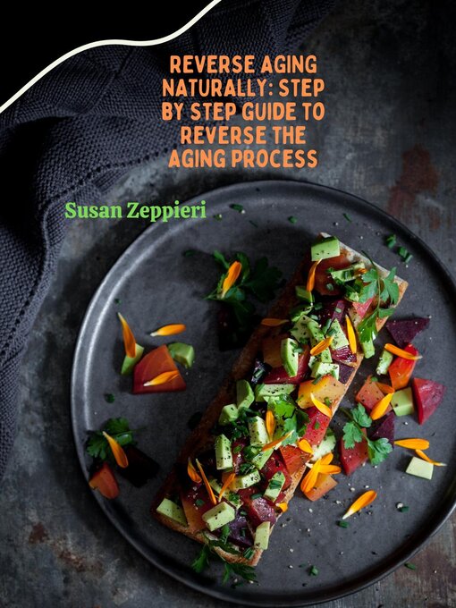 Title details for Reverse Age Naturally by Susan Zeppieri - Available